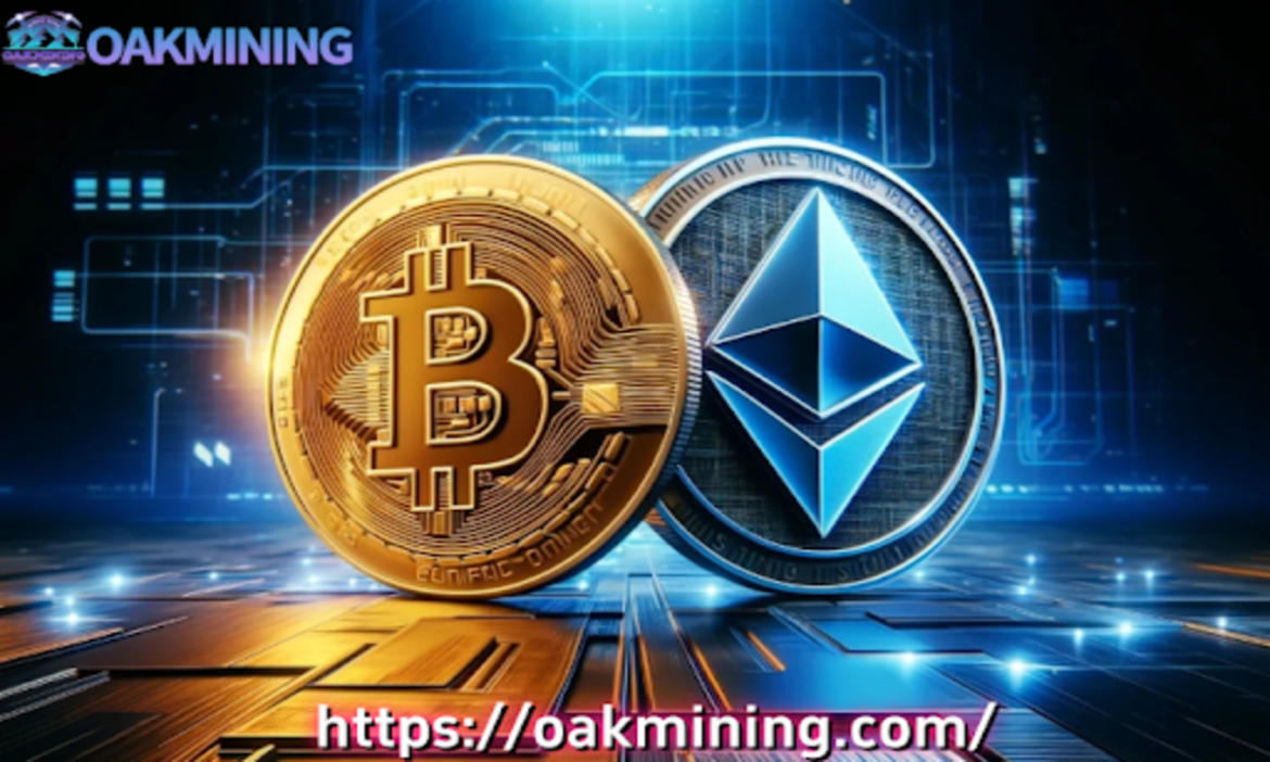 ETH And BTC Holders Are Flocking To OAK Mining For ETH And BTC Holders Are Flocking To OAK Mining For Stable Profits Of $8,600 Daily