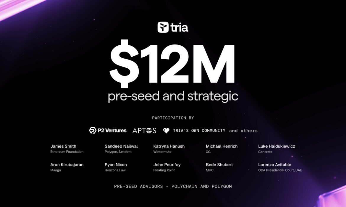 Tria Raises $12M to Be the Leading Self-Custodial Neobank and Tria Raises $12M to Be the Leading Self-Custodial Neobank and Payments Infrastructure for Humans and AI